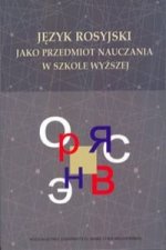 Jezyk rosyjski jako przedmiot nauczania w szkole wyzszej