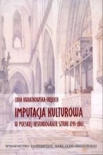 Imputacja kulturowa w polskiej historiografii sztuki 1795-1863