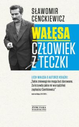 Walesa Czlowiek z teczki