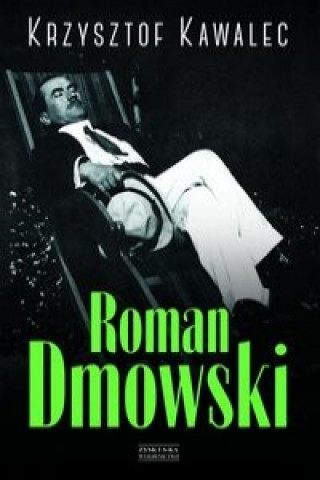 Roman Dmowski Biografia