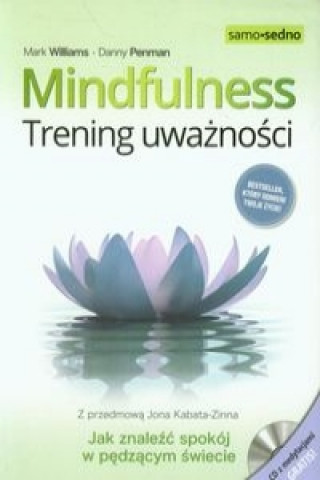 Mindfulness Trening uwaznosci z plyta CD