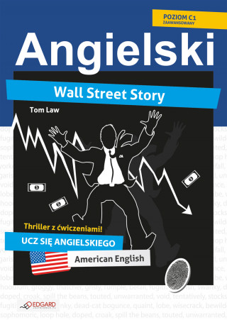 Angielski thriller z cwiczeniami Wall Street Story