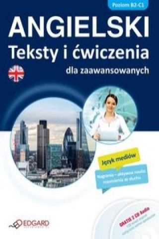 Angielski Teksty i cwiczenia dla zaawansowanych + CD