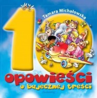 10 opowiesci o bajecznej tresci