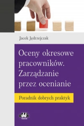 Oceny okresowe pracownikow Zarzadzanie przez ocenianie Poradnik dobrych praktyk