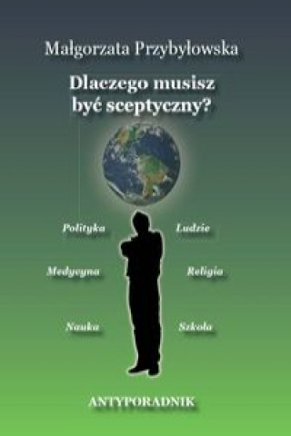 Dlaczego musisz byc sceptyczny?