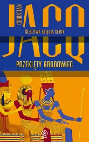 Sledztwa ksiecia Setny Tom 1 Przeklety grobowiec