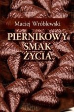 Piernikowy smak zycia