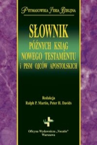 Slownik poznych ksiag Nowego Testamentu  i Pism Ojcow Apostolskich