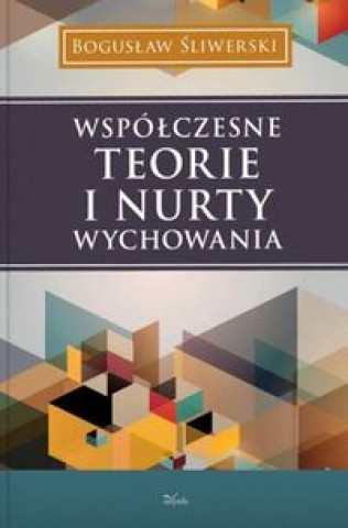 Wspolczesne teorie i nurty wychowania