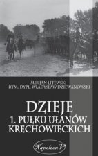 Dzieje 1. Pulku Ulanow Krechowieckich