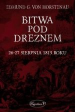 Bitwa pod Dreznem. 26-27 sierpnia 1813 roku