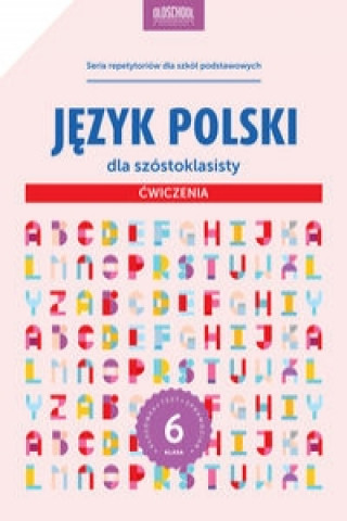 Jezyk polski dla szostoklasisty Cwiczenia