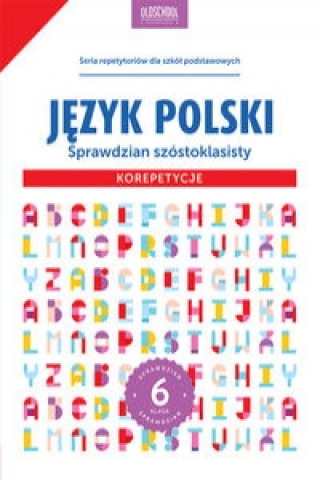 Jezyk polski Sprawdzian szostoklasisty Korepetycje