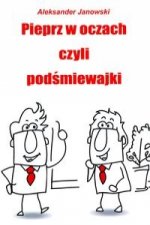 Pieprz w oczach czyli podsmiewajki