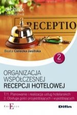 Organizacja wspolczesnej recepcji hotelowej Czesc 2 T.11.2.