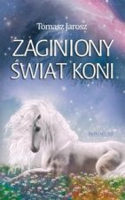 Zaginiony swiat koni