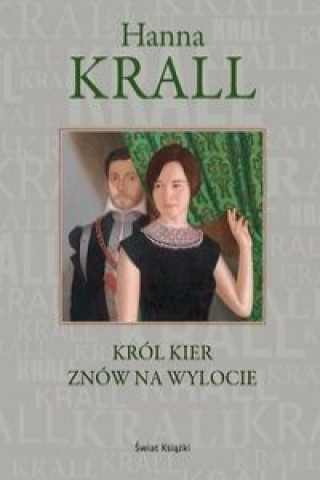 Krol kier znow na wylocie