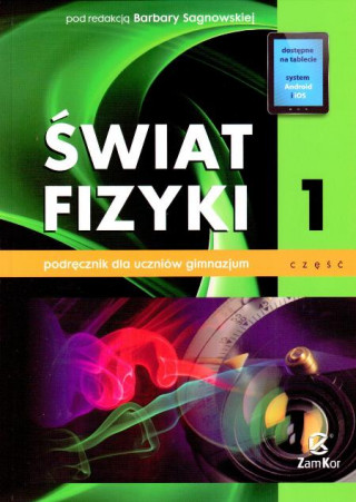 Swiat fizyki Podrecznik Czesc 1