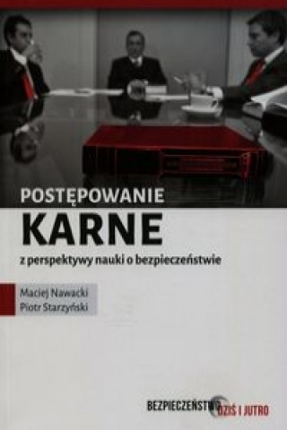 Postepowanie karne z perspektywy nauki o bezpieczenstwie