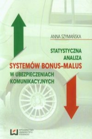 Statystyczna analiza systemow bonus-malus w ubezpieczeniach komunikacyjnych