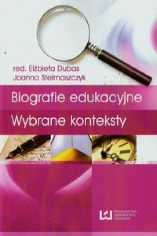 Biografie edukacyjne Wybrane konteksty