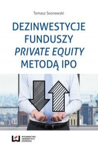 Dezinwestycje funduszy private equity metoda IPO