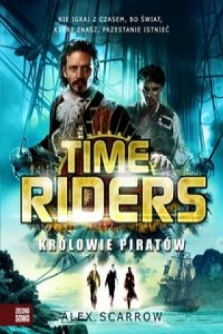 Time Riders Tom 7 Krolowie piratow