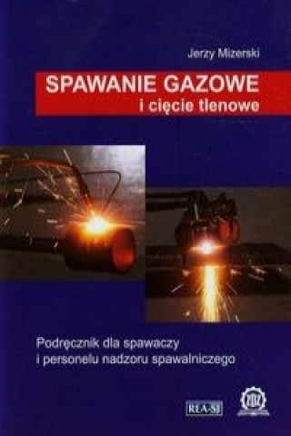 Spawanie gazowe i ciecie tlenowe