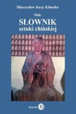 Maly slownik sztuki chinskiej