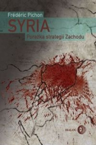 Syria Porazka strategii Zachodu