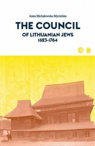 The Council of Lithuanian Jews 1623-1764