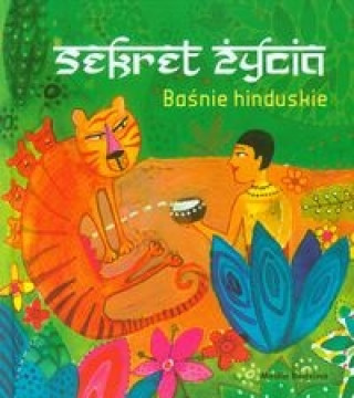 Sekret zycia Basnie hinduskie