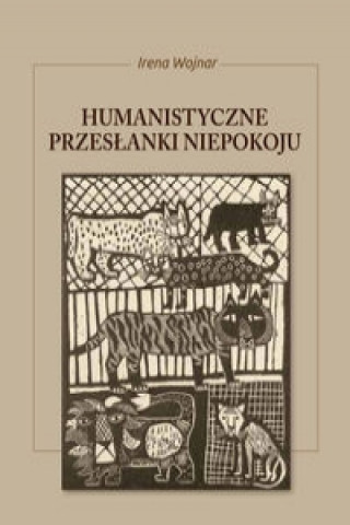 Humanistyczne przeslanki niepokoju