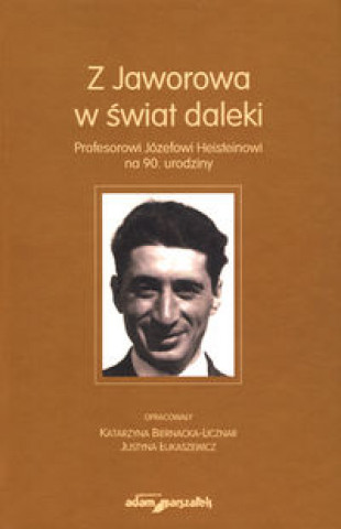 Z Jaworowa w swiat daleki