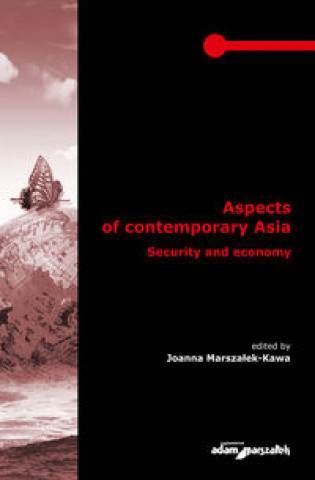 Aspects of contemporary Asia. Security and economy