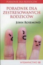 Poradnik dla zestresowanych rodzicow