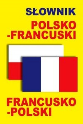 Slownik polsko-francuski francusko-polski