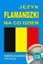 Jezyk flamandzki na co dzien Rozmowki polsko-flamandzkie z plyta CD