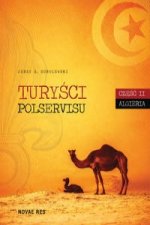Turysci Polservisu. Czesc 2 Algieria