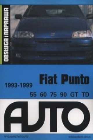 Fiat Punto 1993-1999 Obsluga i naprawa
