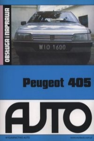 Peugeot 405 Obsluga i naprawa