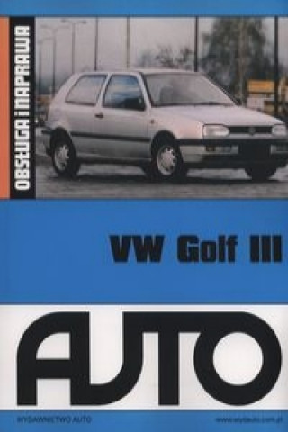 VW Golf III Obsluga i naprawa