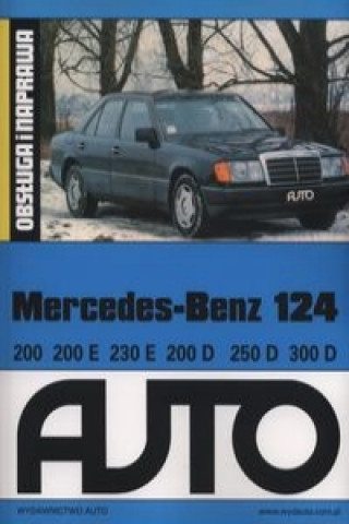 Mercedes-Benz 124 Obsluga i naprawa