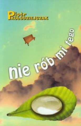 Nie rob mi tego