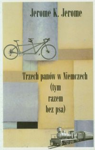 Trzech panow w Niemczech (tym razem bez psa)