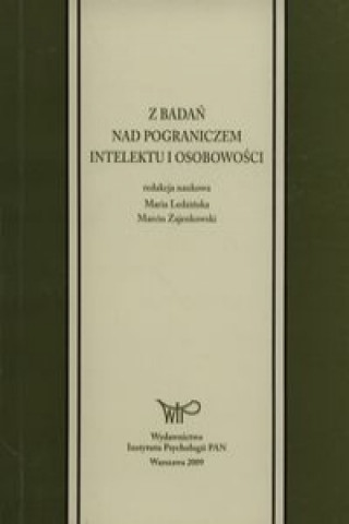 Z badan nad pograniczem intelektu i osobowosci