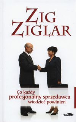 Co kazdy profesjonalny sprzedawca wiedziec powinien