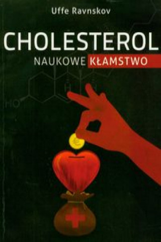 Cholesterol naukowe klamstwo