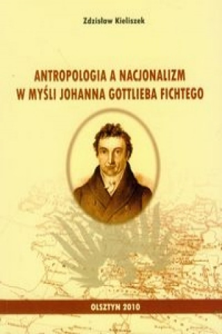 Antropologia a nacjonalizm w mysli Johanna Gottlieba Fichtego